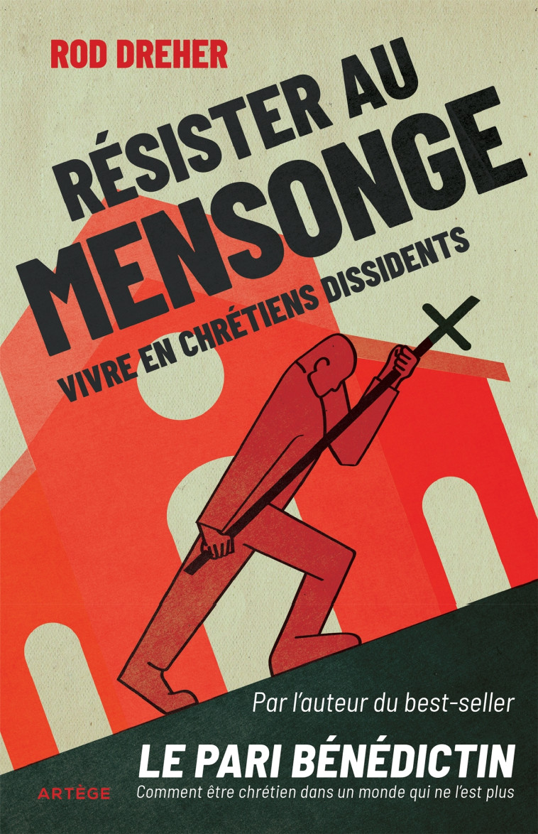 Résister au mensonge - Dreher Rod, Darbon Hubert - ARTEGE