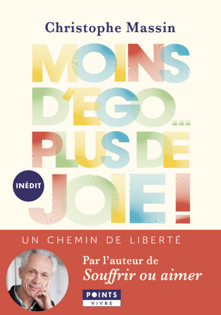 Moins d'ego plus de joie ! - Massin Christophe - POINTS