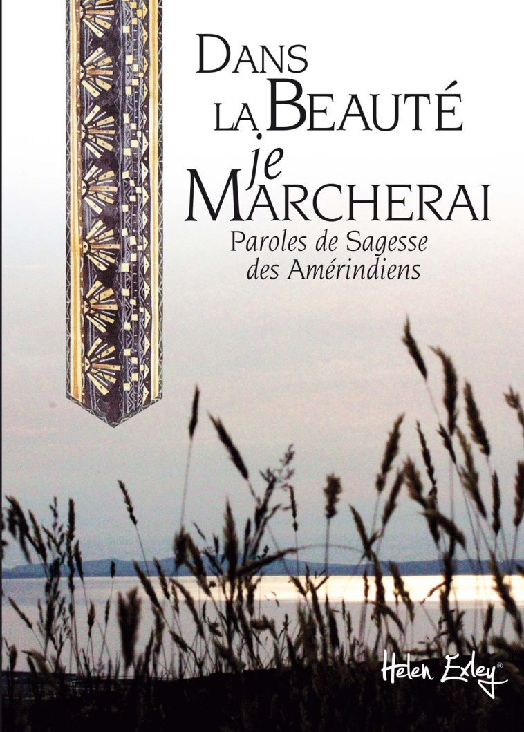 DANS LA BEAUTE JE MARCHERAI - EXLEY  - EXLEY