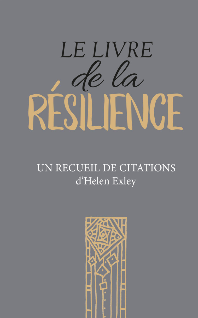 LE LIVRE DE LA RESILIENCE - EXLEY  - EXLEY