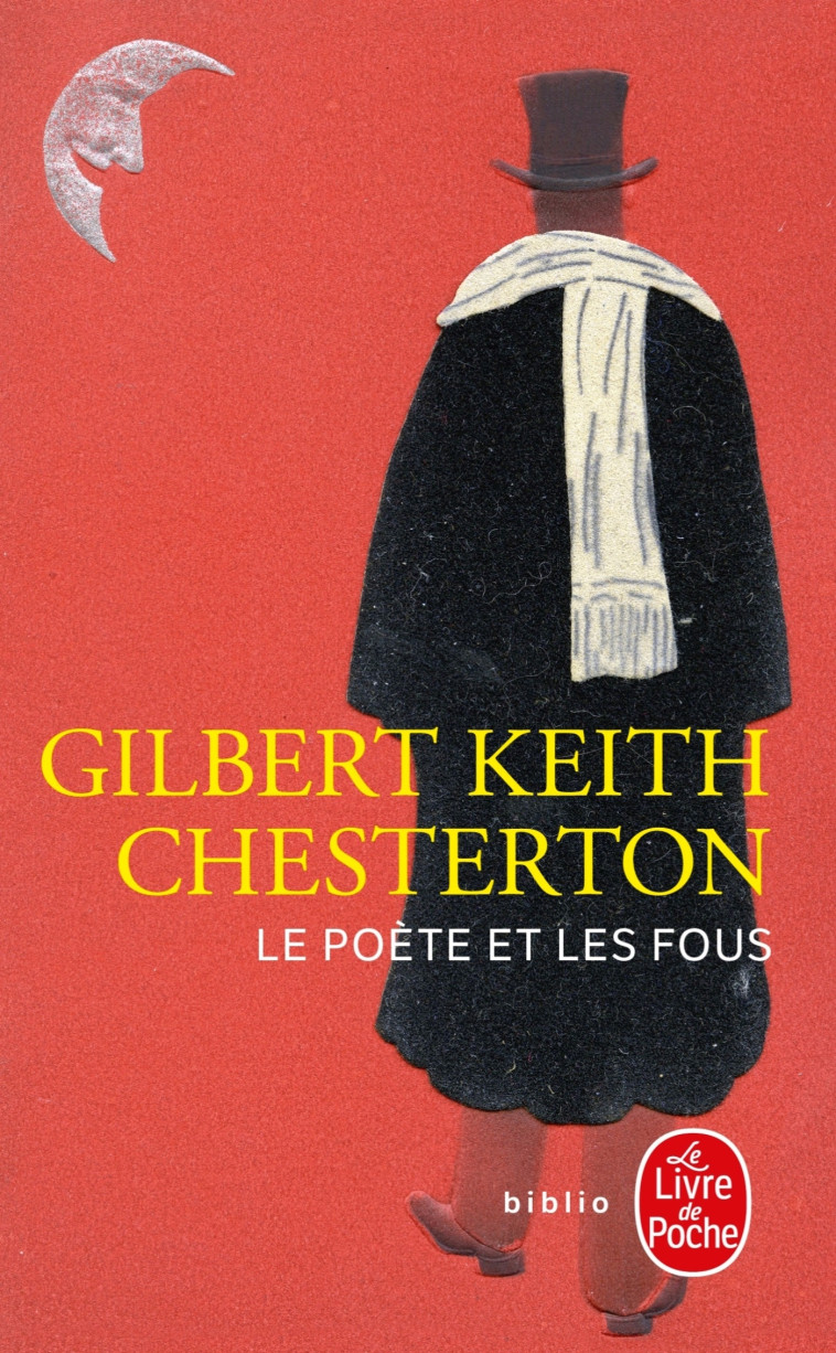 Le Poète et les fous - Chesterton Gilbert Keith, Chesterton Gilbert-Keith - LGF