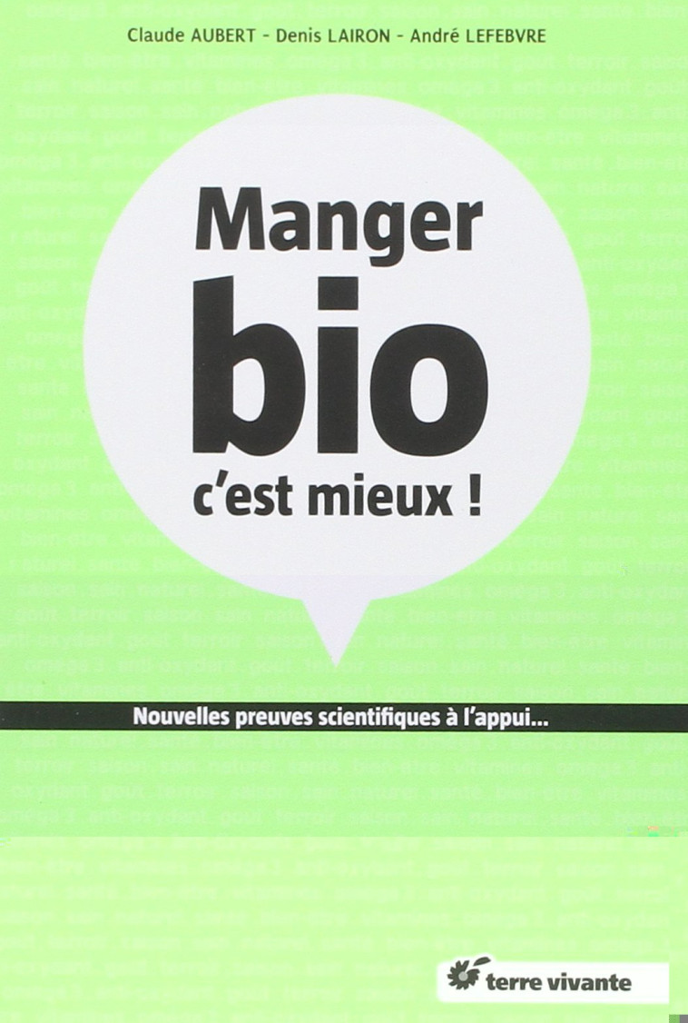 Mange bio, c'est mieux ! - Aubert Claude - TERRE VIVANTE