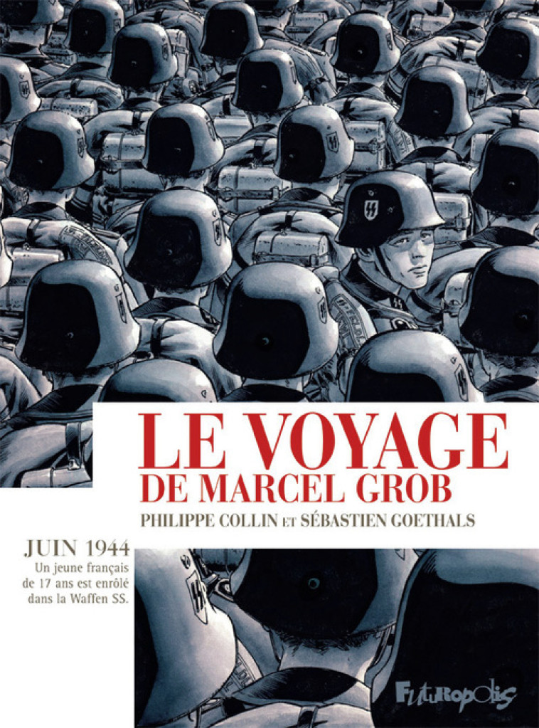 Le voyage de Marcel Grob - Goethals Sébastien, Collin Philippe - FUTUROPOLIS