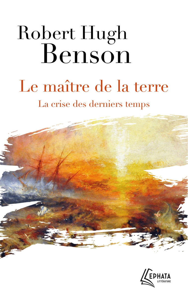 Le maître de la terre - Benson Robert Hugh, de Wyzewa Teodor - EPHATA