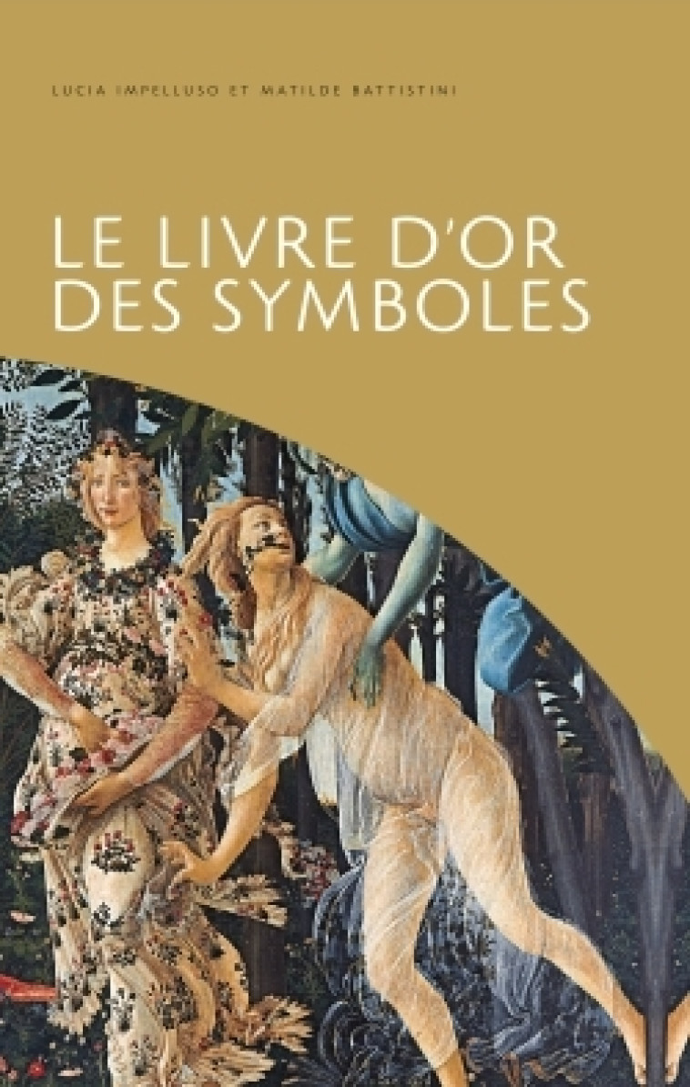 Le livre d'or des symboles - Battistini Matilde, Impelluso Lucia - HAZAN