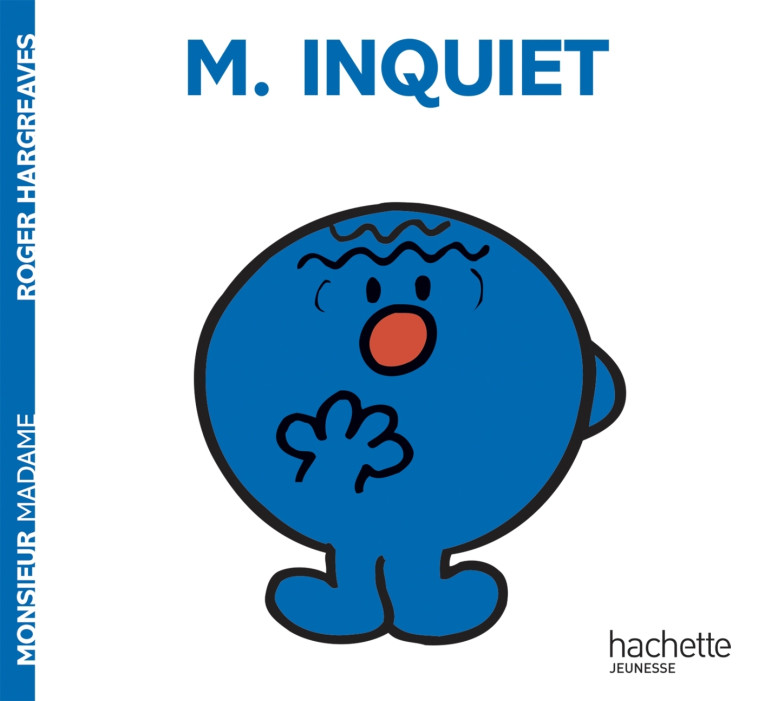 Monsieur Inquiet - Hargreaves Roger - HACHETTE JEUN.