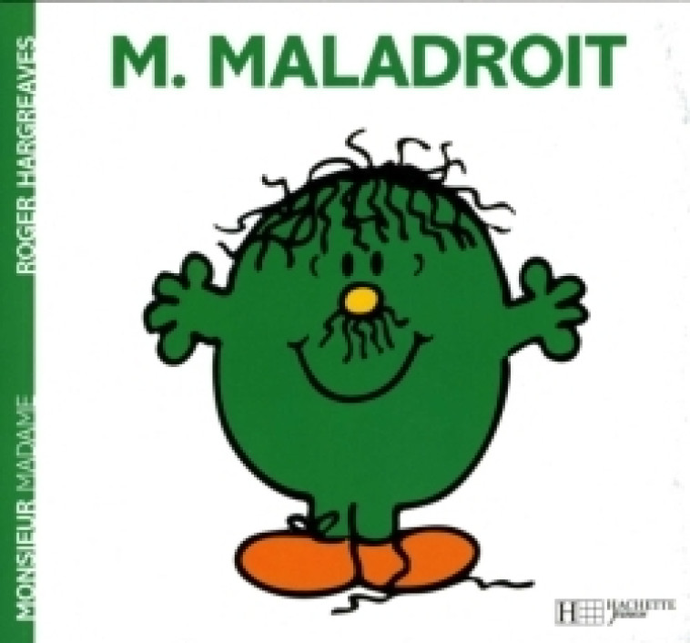 Monsieur Maladroit - Hargreaves Roger - HACHETTE JEUN.