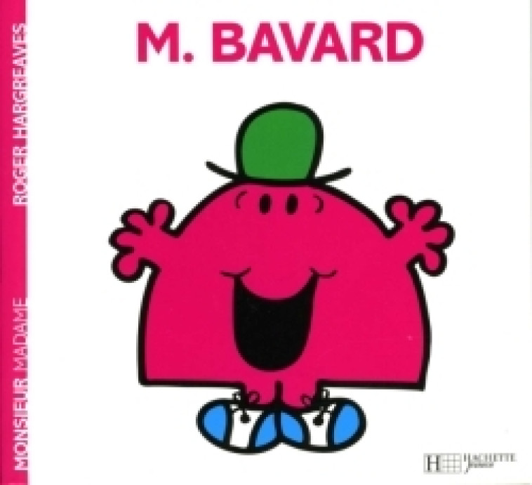 Monsieur Bavard - Hargreaves Roger - HACHETTE JEUN.