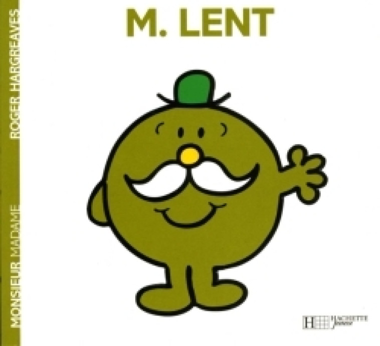 Monsieur Lent - Hargreaves Roger - HACHETTE JEUN.