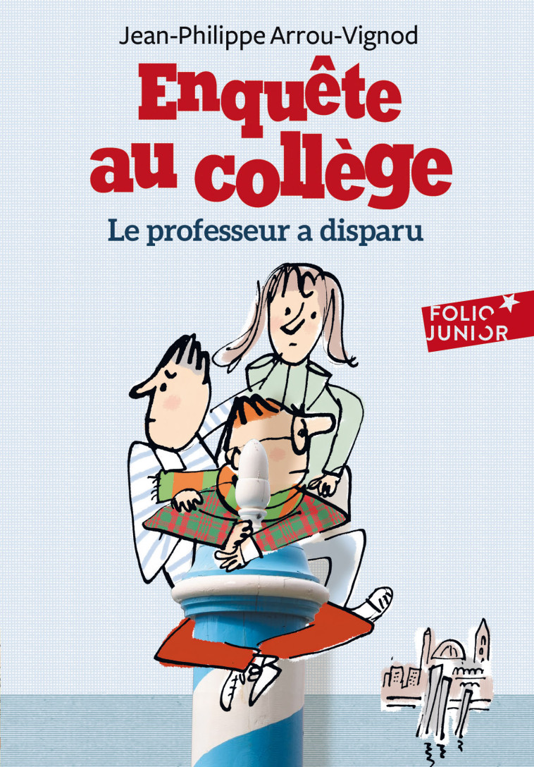 Le professeur a disparu - Arrou-Vignod Jean-Philippe, Bloch Serge - GALLIMARD JEUNE