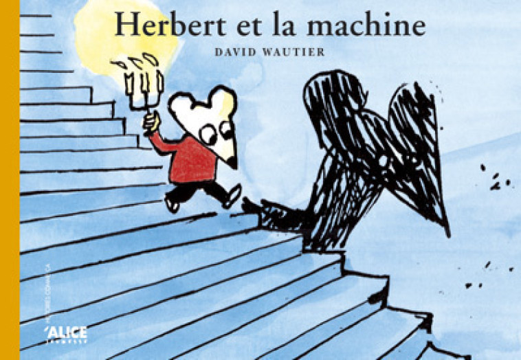 Herbert et la machine - Wautier David - ALICE