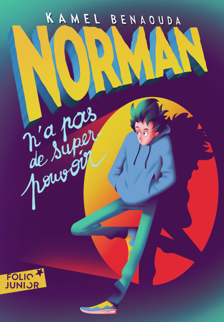 Norman n'a pas de super-pouvoir - Benaouda Kamel - GALLIMARD JEUNE