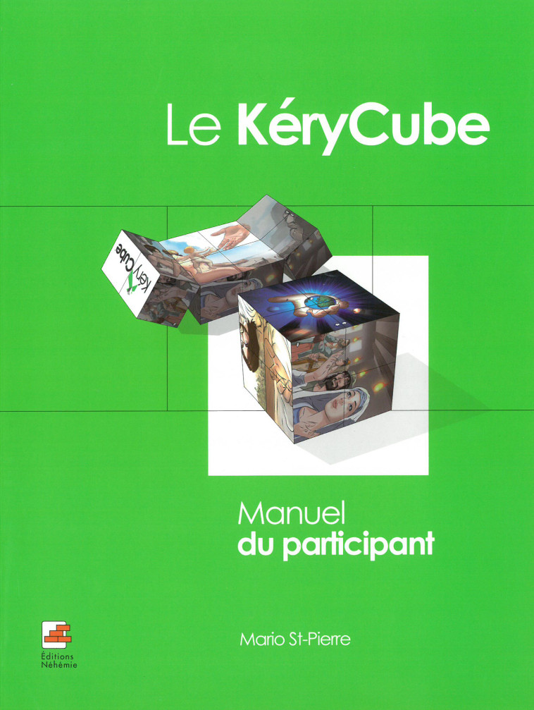 Le KéryCube - Manuel du participant - Saint-Pierre Mario - NEHEMIE