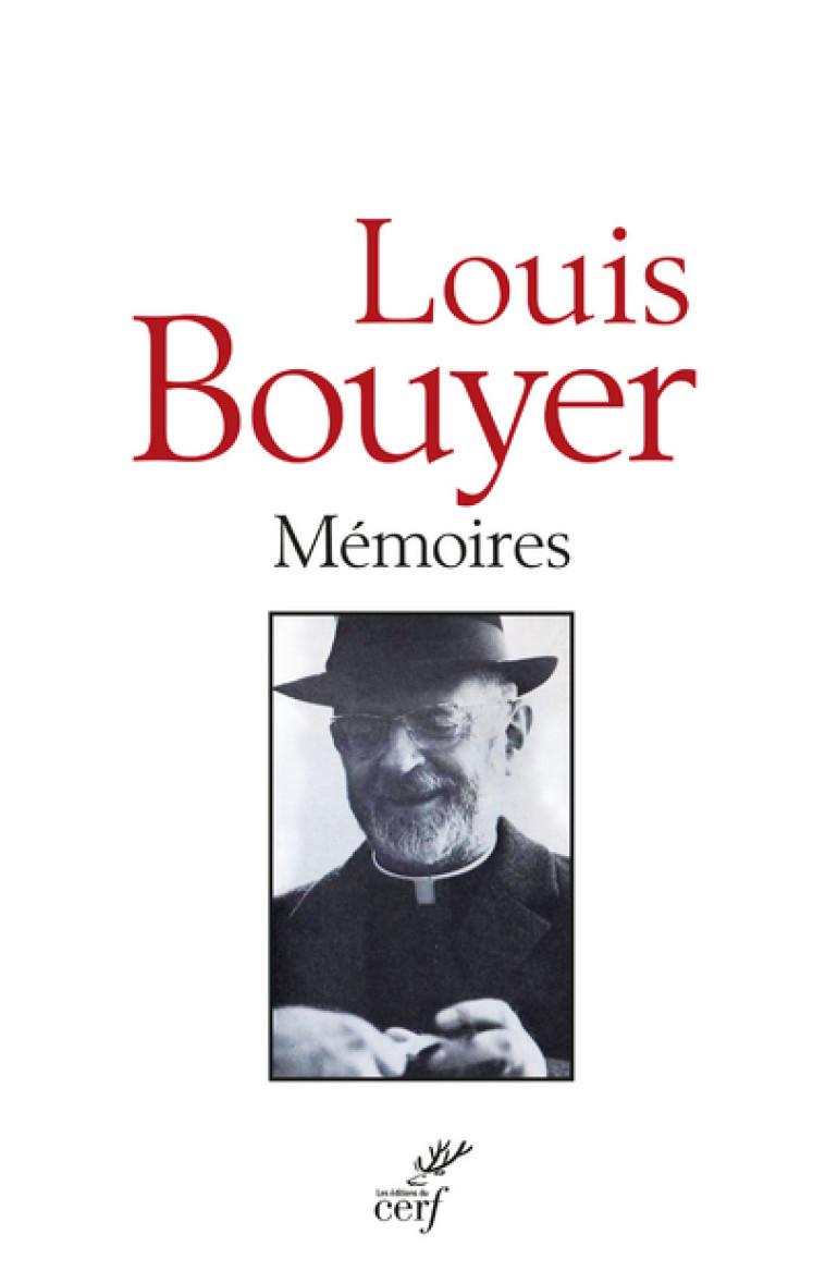 MÉMOIRES - Bouyer Louis, BOUYER LOUIS  - CERF