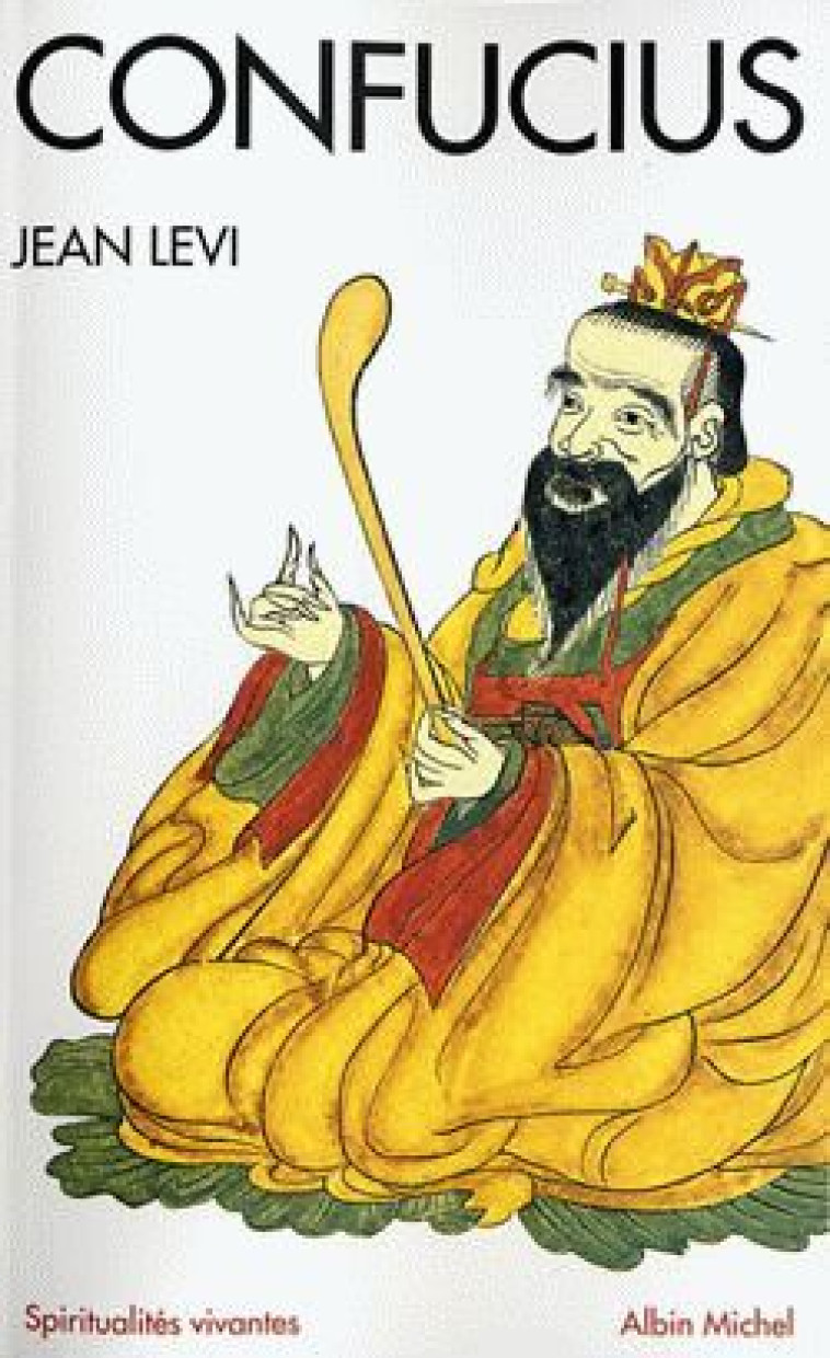 Confucius - Levi Jean - ALBIN MICHEL