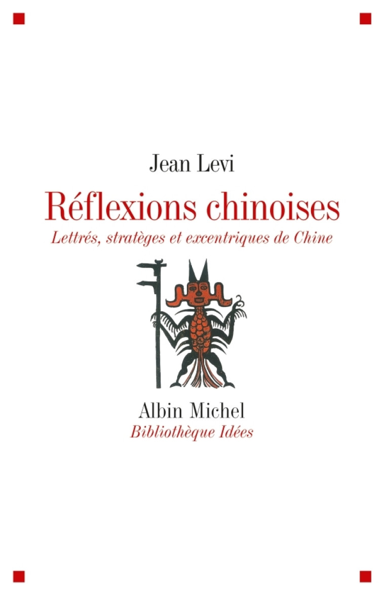 Réflexions chinoises - Levi Jean - ALBIN MICHEL