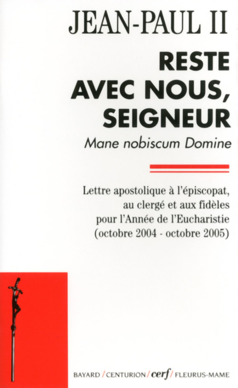 Reste avec nous seigneur - Jean Paul II Jean Paul II, JEAN PAUL II  - CERF