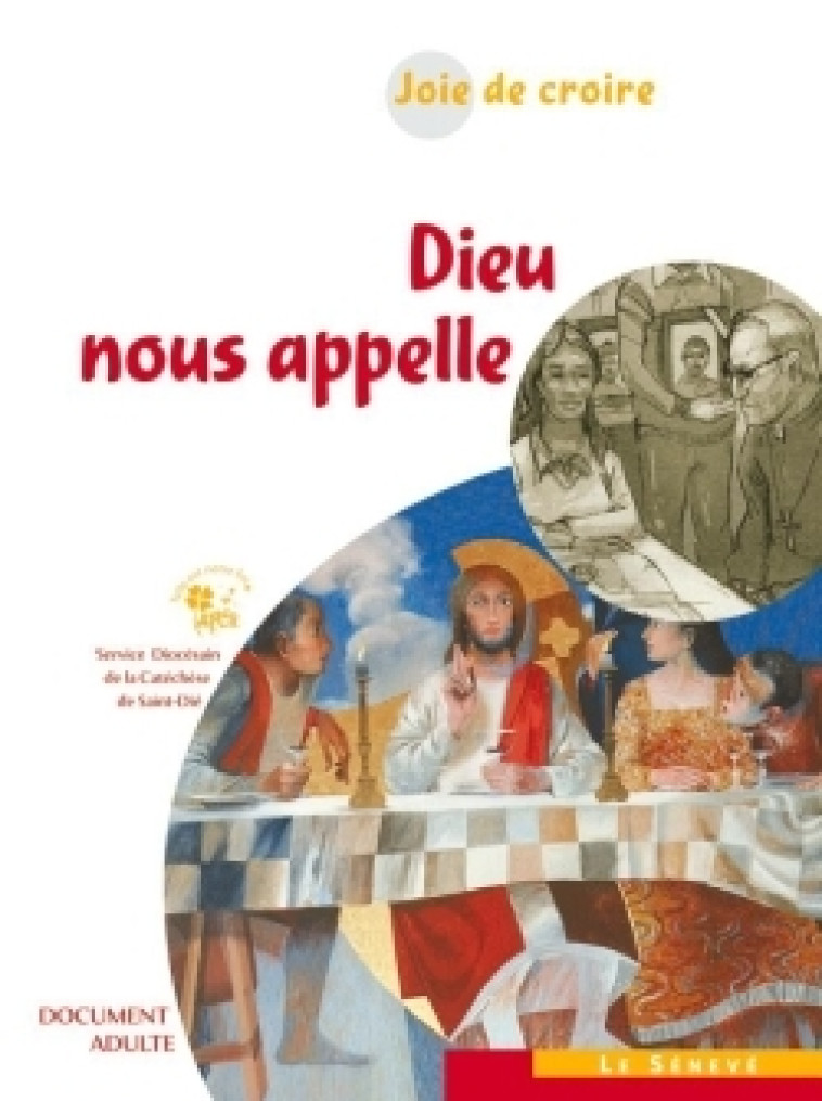 Joie de croire - Dieu nous appelle - APCR APCR - SENEVE