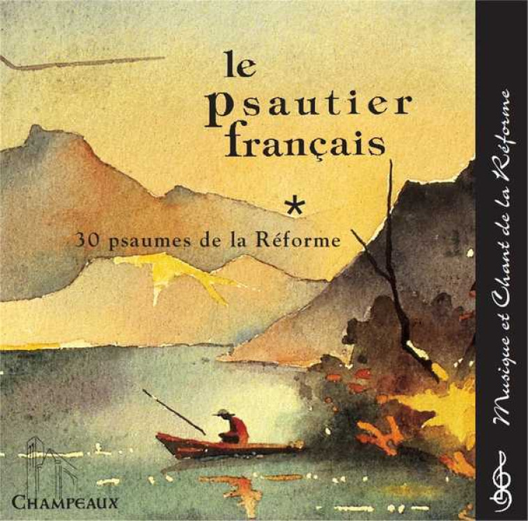 Le Psautier Français - Volume 1 - CHAMPEAUX  - CHAMPEAUX