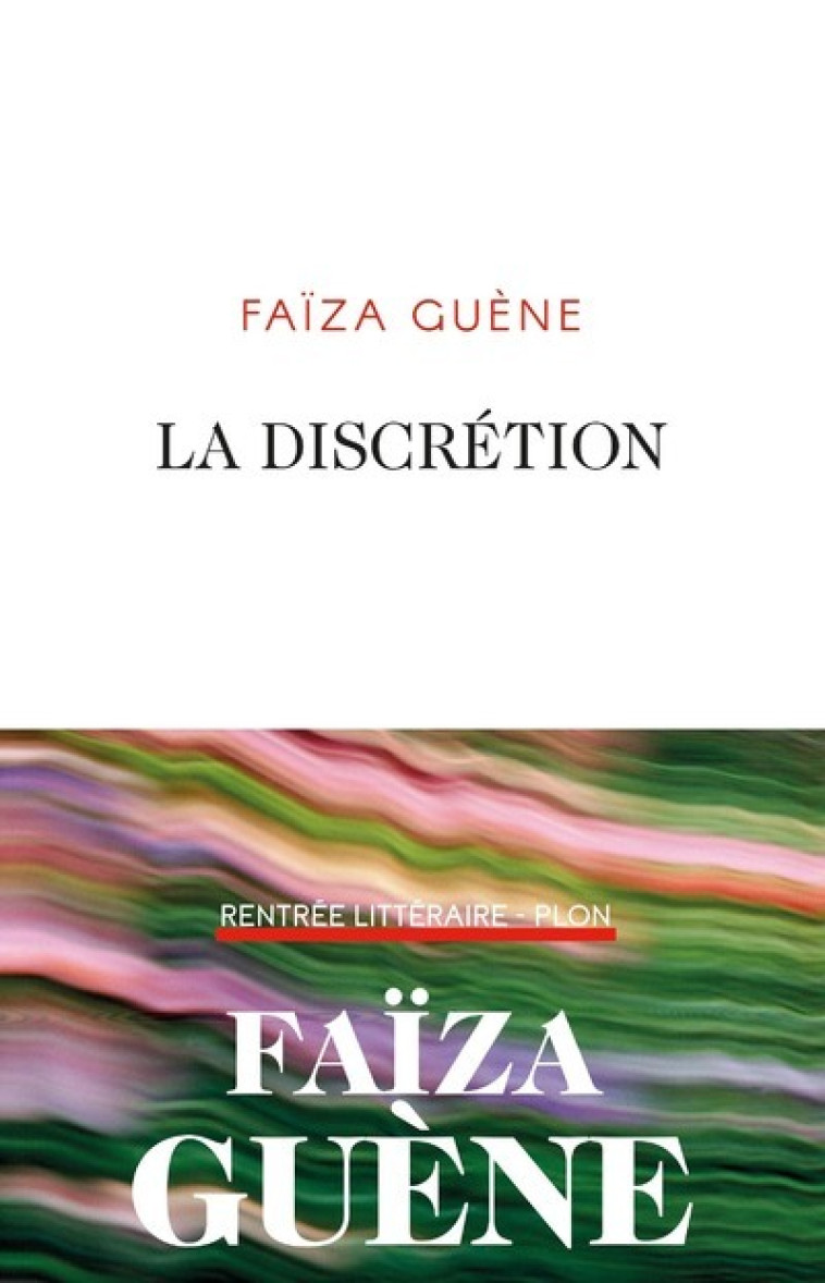 La discrétion - Guène Faïza - PLON