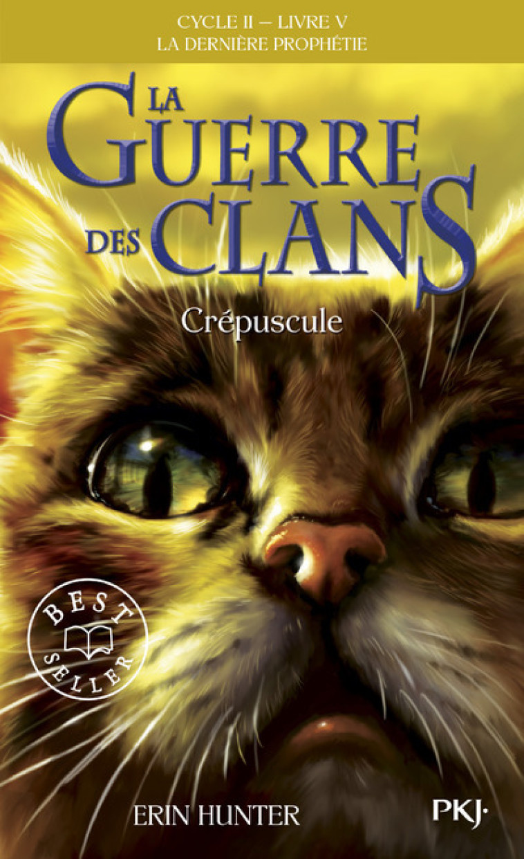 La guerre des Clans - cycle II La dernière prophétie - tome 5 Crépuscule - Hunter Erin, Carlier Aude - POCKET JEUNESSE