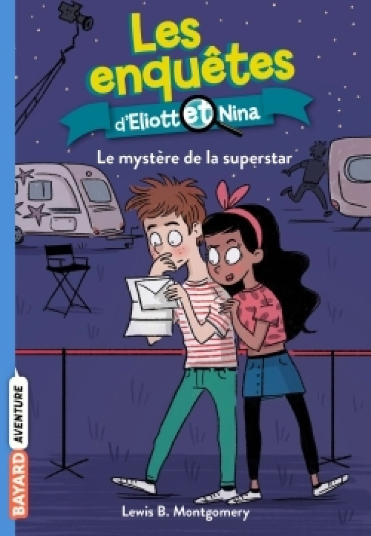 Les enquêtes d'Eliott et Nina, Tome 10 - Montgomery Lewis B., Maroger Isabelle, Latour-Burney Valérie - BAYARD JEUNESSE