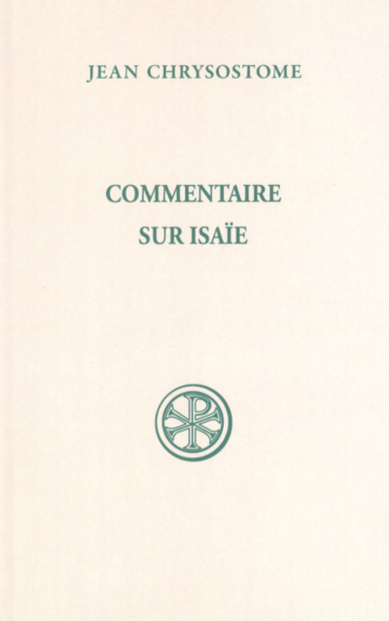 COMMENTAIRE SUR ISAIE - Jean Chrysostome JEAN, CHRYSOSTOME JEAN  - CERF