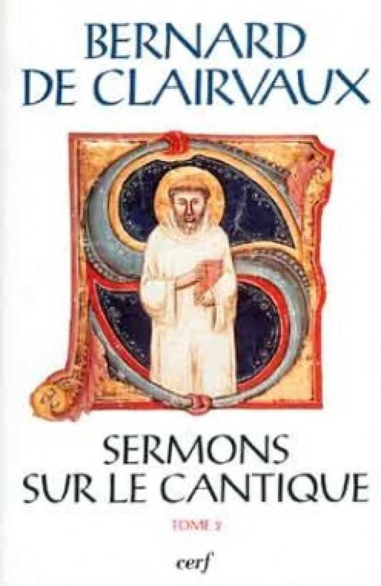 SC 431 SERMONS SUR LE CANTIQUE, II - Bernard de Clairvaux Bernard de Clairvaux, Bernard de Clairvaux  - CERF