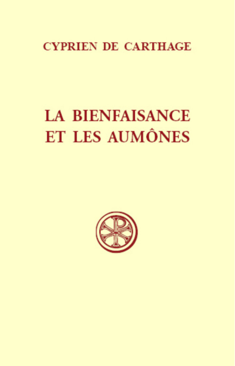 SC 440 LA BIENFAISANCE ET LES AUMÔNES - Cyprien de Carthage Cyprien de Carthage, Cyprien de Carthage  - CERF