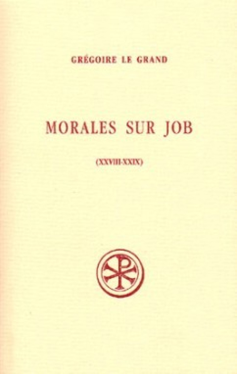 MORALES SUR JOB (LIVRES 28-29) - Nysse Grégoire de, NYSSE GREGOIRE DE  - CERF