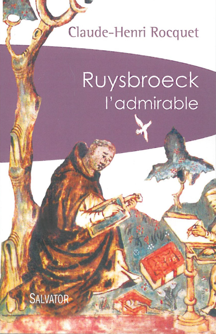 Ruysbroeck l'admirable - Claude Henri Rocquet , Rocquet Claude-Henri - SALVATOR