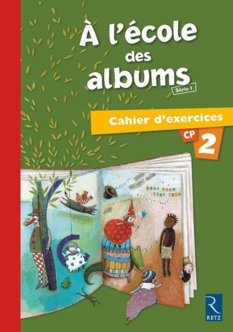 Méthode de lecture : A l'école des albums CP - Série 1 - Bouvard Françoise, Girard Sylvie, Hermon-Duc Brigitte - RETZ