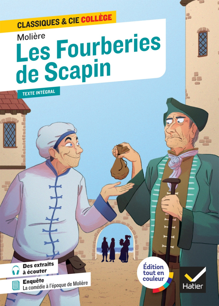 Les Fourberies de Scapin - Molière Molière, Sorel Mathilde, Molière (Poquelin dit) Jean-Baptiste - HATIER