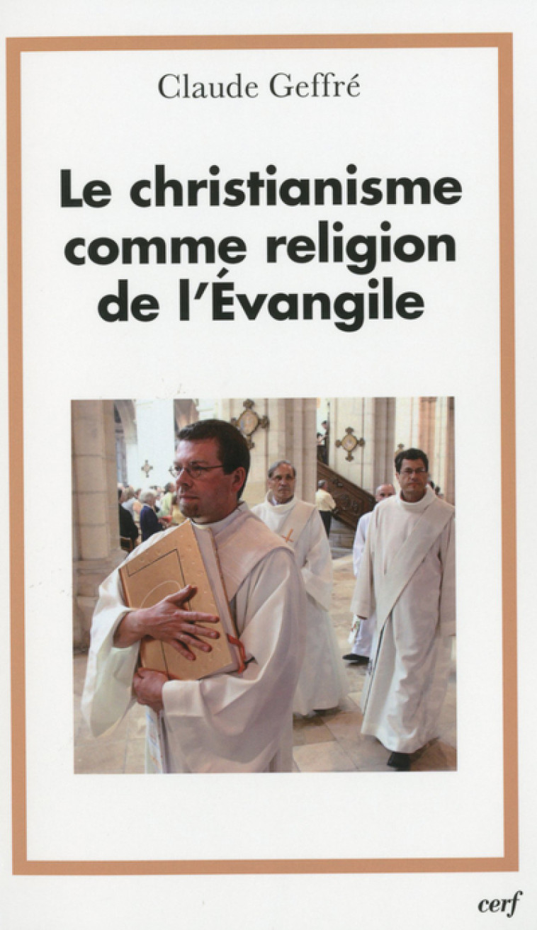 Le christianisme comme religion de l'Evangile - Geffre Claude - CERF