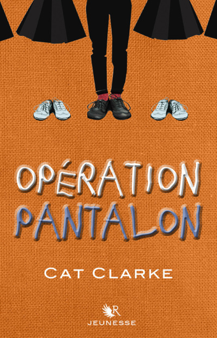 Opération pantalon - Clarke Cat, Ardilly Cécile - ROBERT LAFFONT