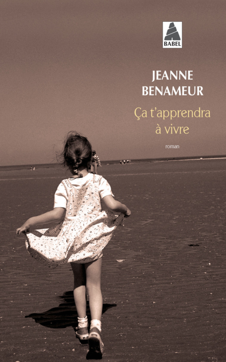 Ça t'apprendra à vivre - Benameur Jeanne - ACTES SUD