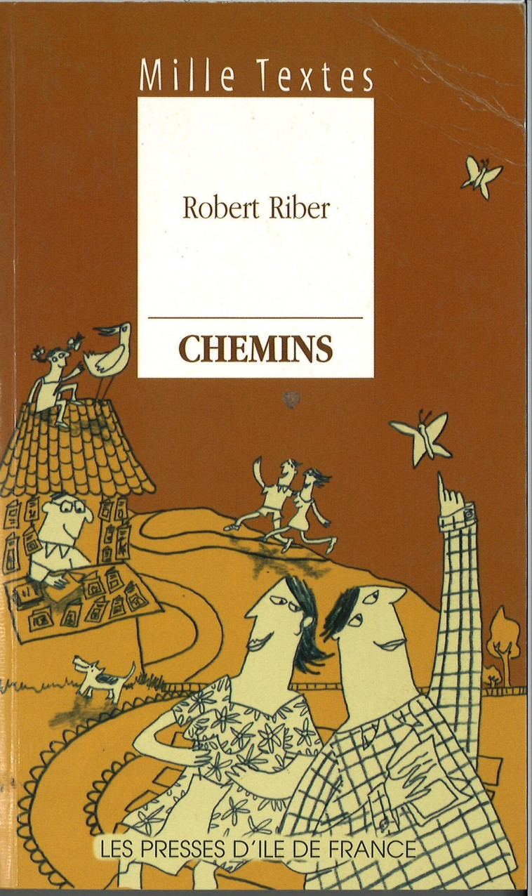 Mille textes - chemins - Riber Robert - PRESSES IDF