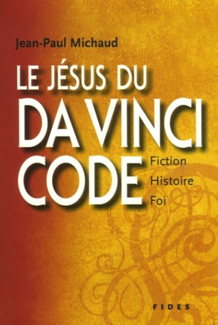 JESUS DU DA VINCI CODE (LE) - Michaud Jean-Paul - FIDES