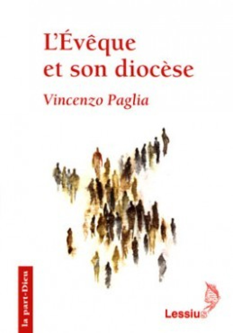 L'Evêque et son diocèse - Paglia Vincenzo - LESSIUS