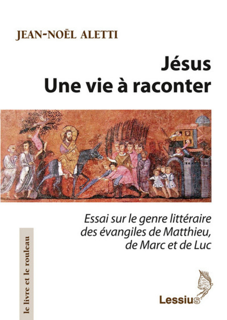 Jésus - Une vie à raconter - Collectif  - LESSIUS