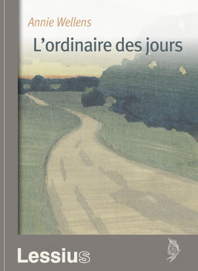 L'ordinaire des jours - Wellens Annie - LESSIUS