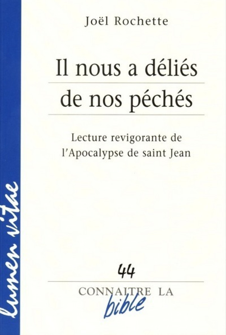 Il nous a déliés de nos péchés - Rochette Joël - LUMEN VITAE