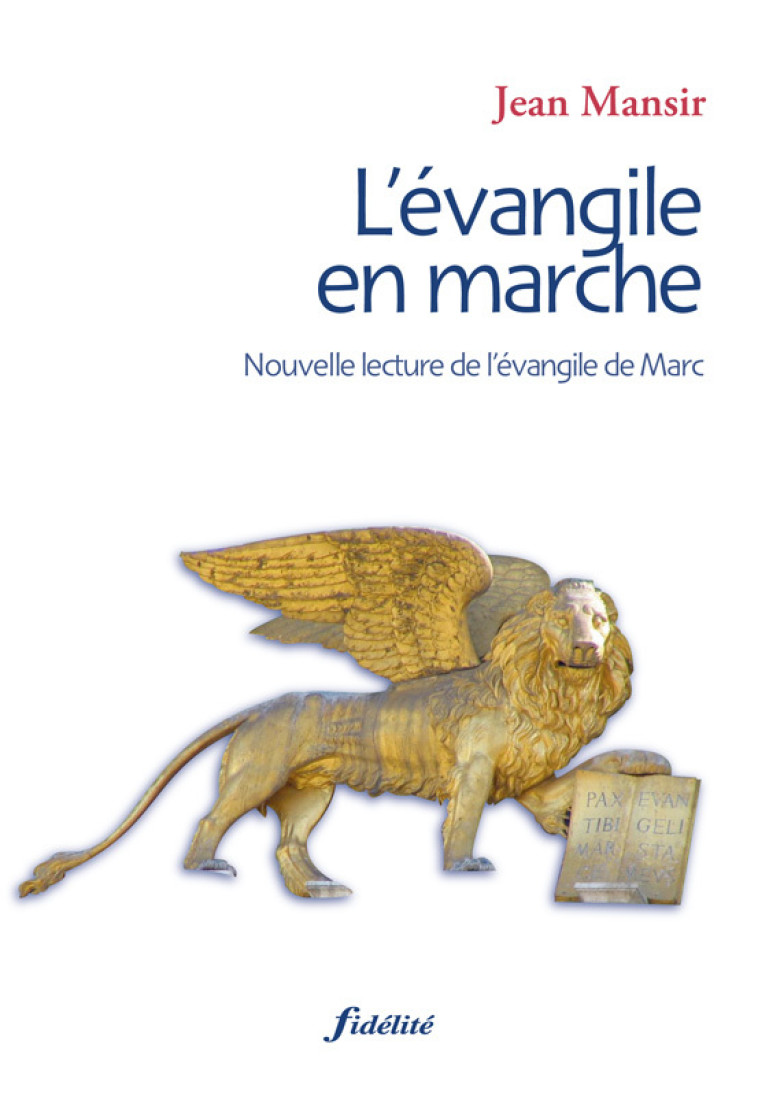 L'Evangile en marche - Mansir Jean - FIDELITE