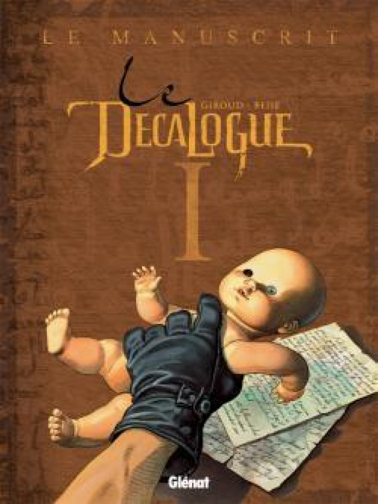 Le Décalogue - Tome 01 - Giroud Frank, Béhé Joseph - GLENAT