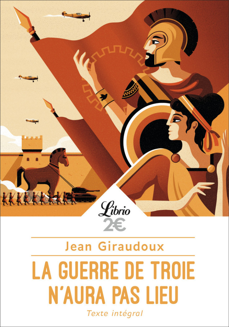 La guerre de Troie n'aura pas lieu - Giraudoux Jean - J'AI LU