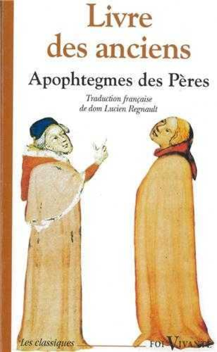 Livre des anciens - Recueil d'apophtegmes des Pères du désert - Regnault Lucien - SOLESMES