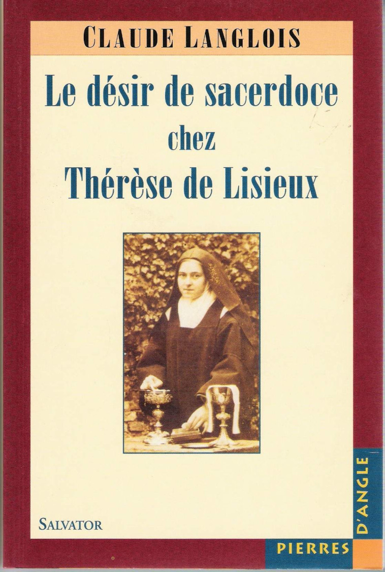 Désir de sacerdoce de Thérèse de Lisieux - Langlois Caroline - SALVATOR