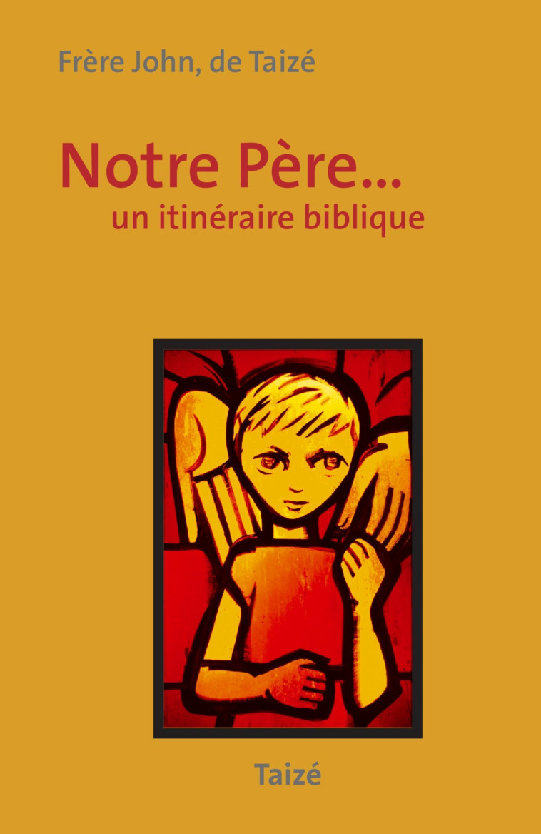 Notre Père - Frère John de Taizé  - TAIZE