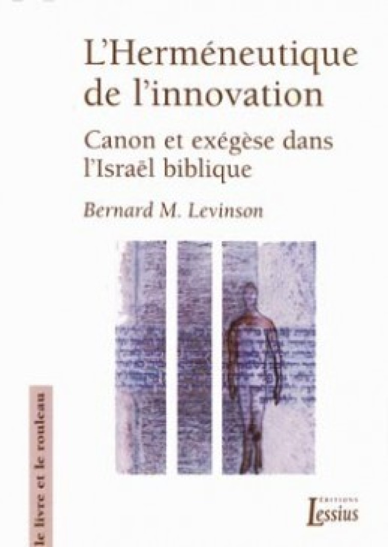 L'Herméneutique de l'innovation - Levinson Bernard M.  - LESSIUS