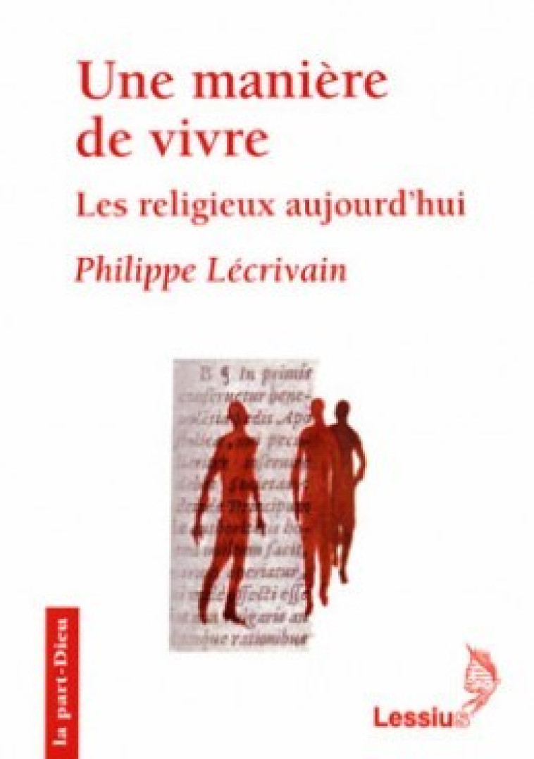 Une manière de vivre - Lécrivain Philippe - LESSIUS